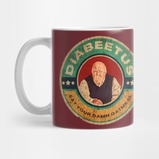 EAT YOUR DAMN QATMEAL DIABEETUS Mug